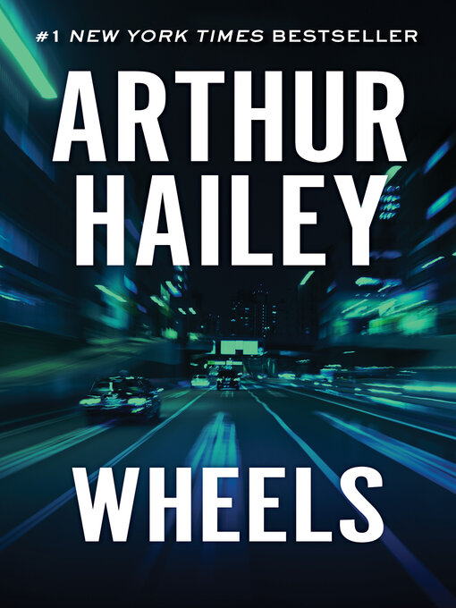 Title details for Wheels by Arthur  Hailey - Available